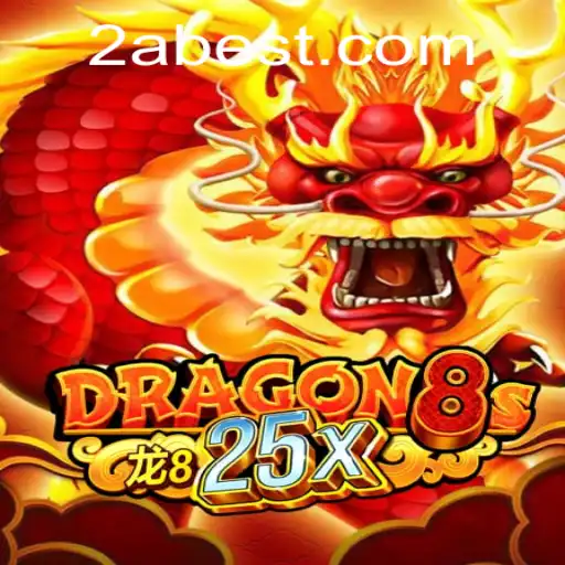 Unleashing the Adventure in Dragon8s25x with 2ABET.COM