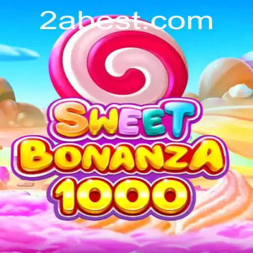 Discover the Excitement of SweetBonanza1000: A Thrilling Adventure with 2ABET.COM